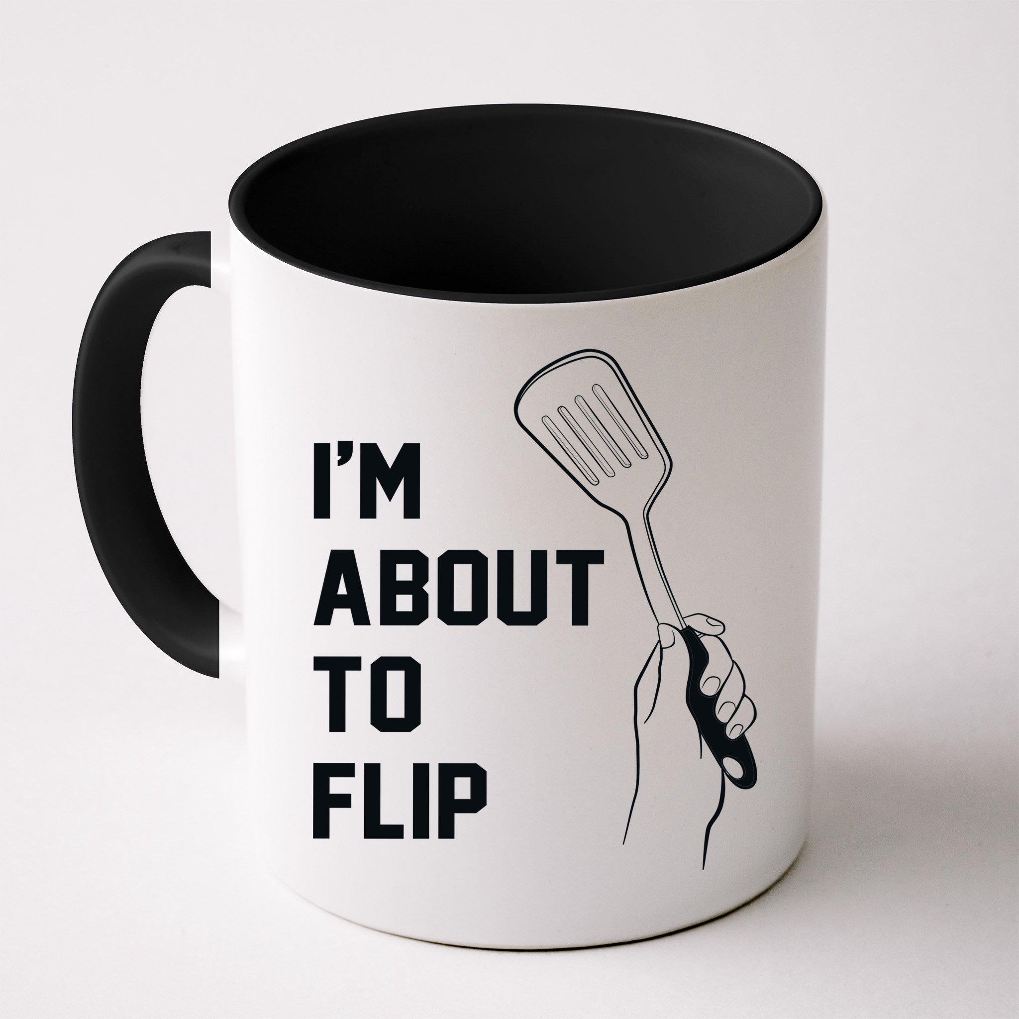 I'm About To Flip Mug