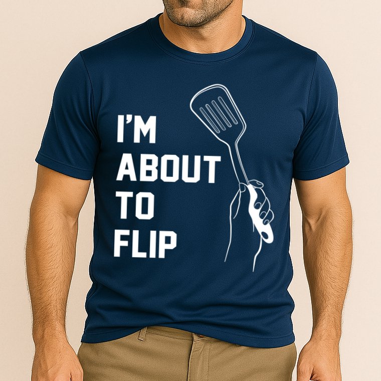 I'm About To Flip Performance Shirt