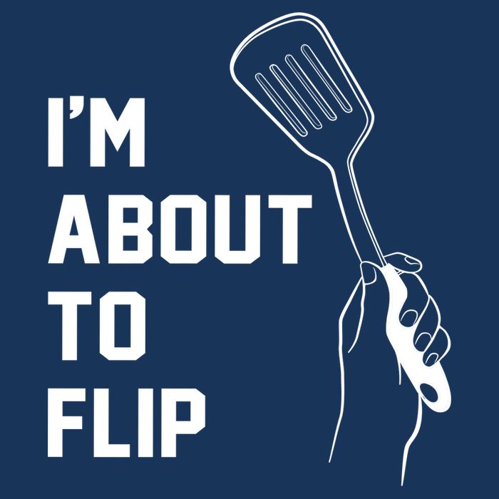 I'm About To Flip Button