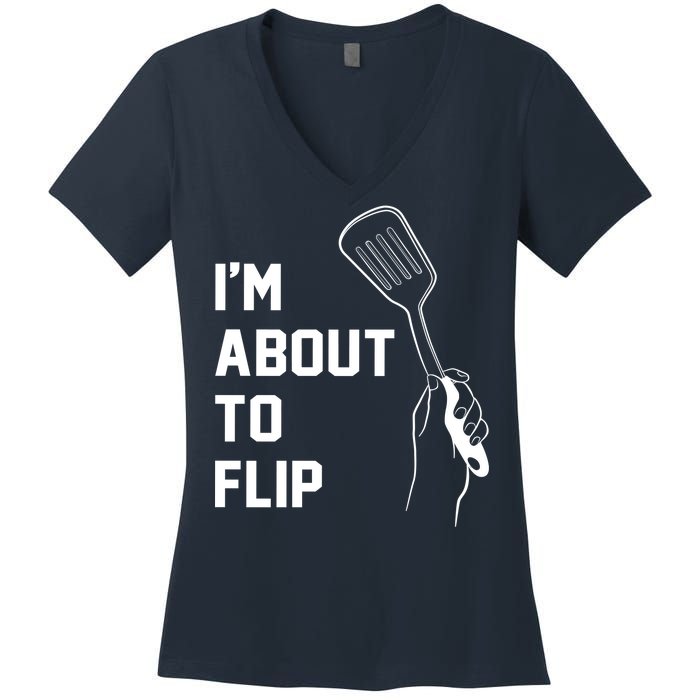 I'm About To Flip Women's V-Neck T-Shirt