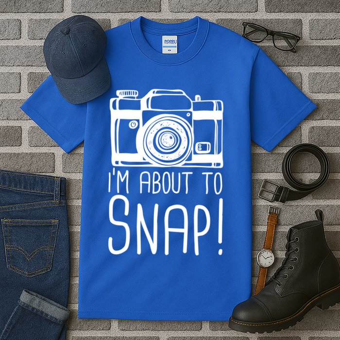 I'm About to Snap Funny Photographer Camera Tall T-Shirt