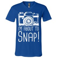 I'm About to Snap Funny Photographer Camera V-Neck T-Shirt