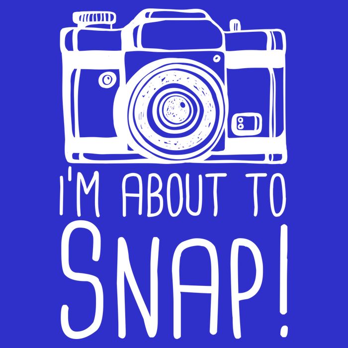 I'm About to Snap Funny Photographer Camera Button