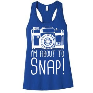 I'm About to Snap Funny Photographer Camera Women's Racerback Tank