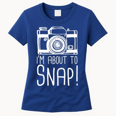 I'm About to Snap Funny Photographer Camera Womens T-Shirt