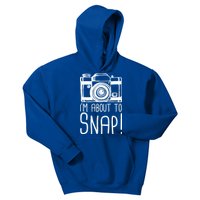 I'm About to Snap Funny Photographer Camera Kids Hoodie