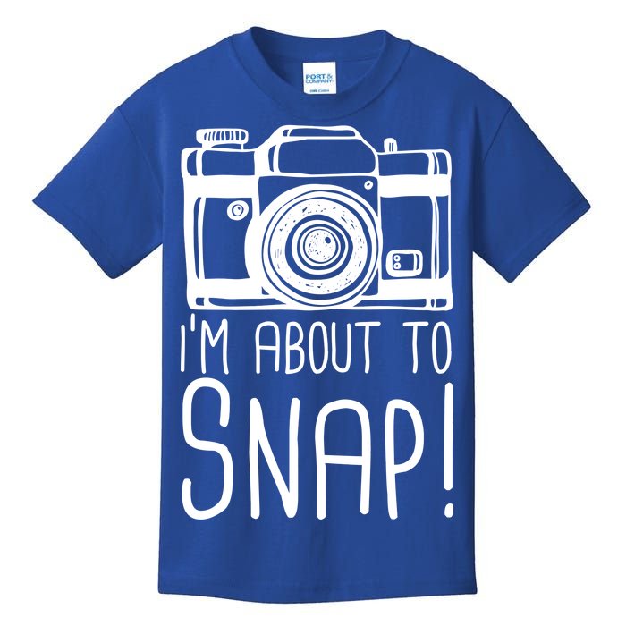 I'm About to Snap Funny Photographer Camera Kids T-Shirt