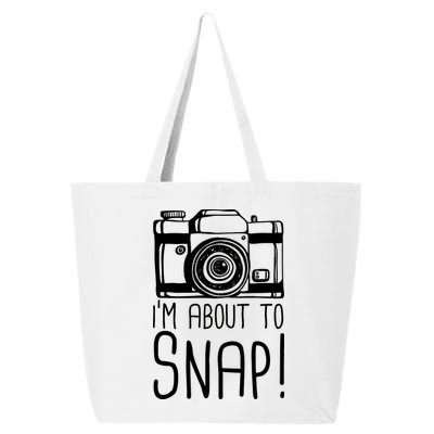 I'm About to Snap Funny Photographer Camera 25L Jumbo Tote