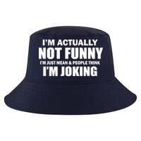I'm Actually Not Funny I'm Just Really Mean Cool Comfort Performance Bucket Hat