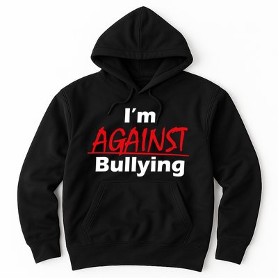 I'm Against Bulling Hoodie