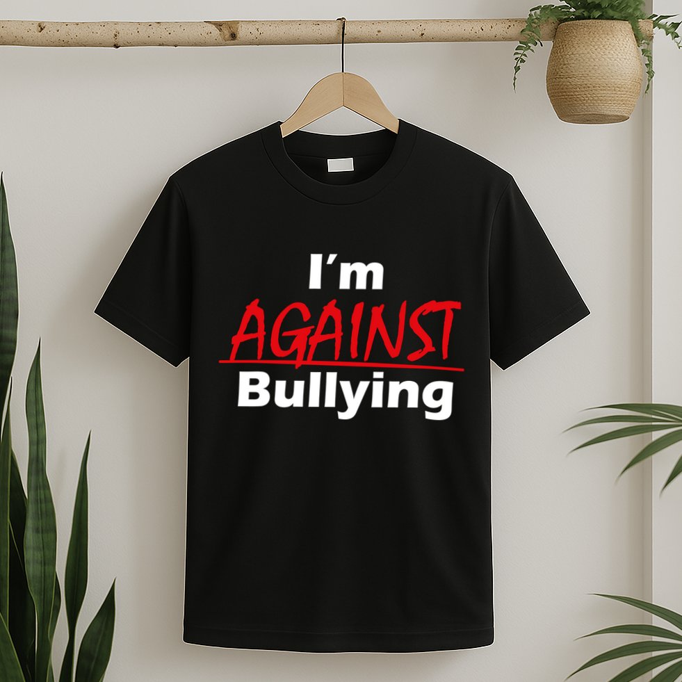 I'm Against Bulling T-Shirt