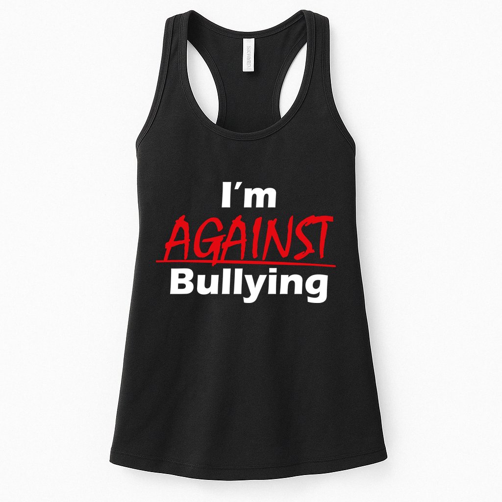 I'm Against Bulling Womens Tank Top
