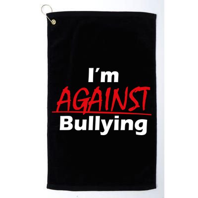 I'm Against Bulling Golf Towel