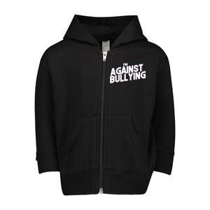 I'm Against Bullying Spirit Day Toddler Zip Fleece Hoodie