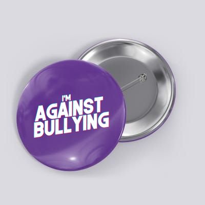 I'm Against Bullying Spirit Day Button