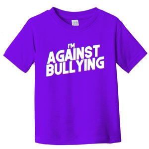 I'm Against Bullying Spirit Day Toddler T-Shirt