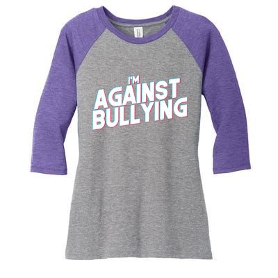 I'm Against Bullying Spirit Day Women's Tri-Blend 3/4-Sleeve Raglan Shirt