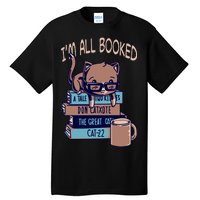 I'm All Booked Tall T-Shirt