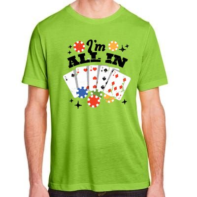 I'm All In Poker Cards Adult ChromaSoft Performance T-Shirt