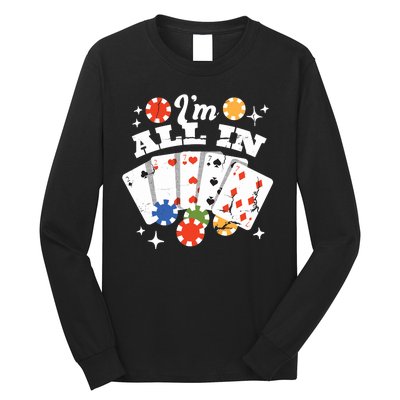 I'm All In Poker Cards Long Sleeve Shirt