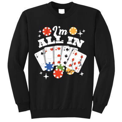 I'm All In Poker Cards Sweatshirt