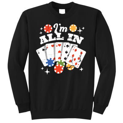 I'm All In Poker Cards Sweatshirt