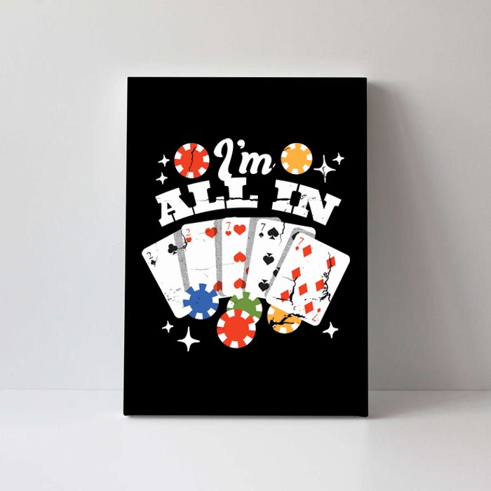 I'm All In Poker Cards Canvas