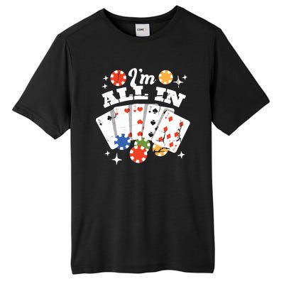 I'm All In Poker Cards Tall Fusion ChromaSoft Performance T-Shirt