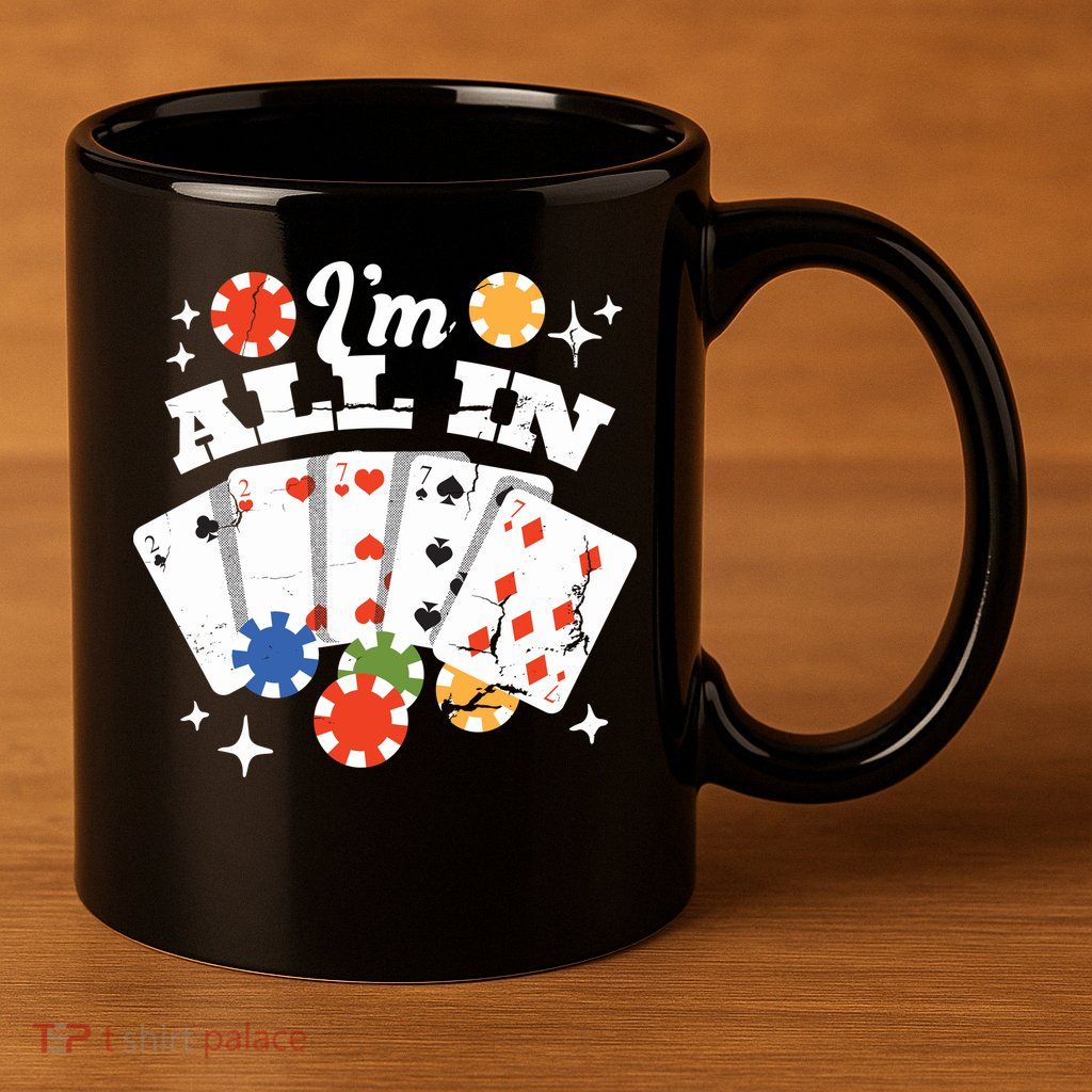 I'm All In Poker Cards 11oz C Handle Ceramic Mug