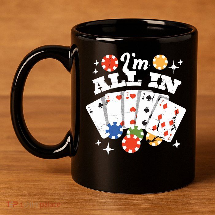 I'm All In Poker Cards 11oz C Handle Ceramic Mug