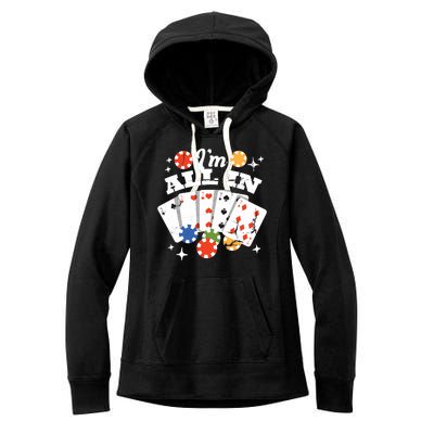 I'm All In Poker Cards Women's Fleece Hoodie