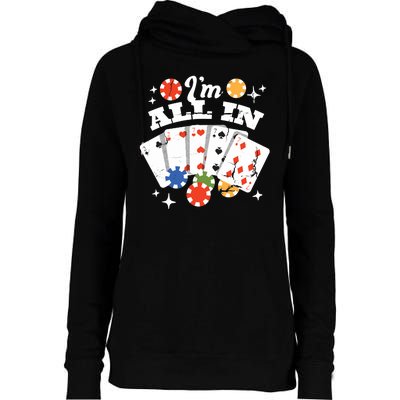 I'm All In Poker Cards Womens Funnel Neck Pullover Hood