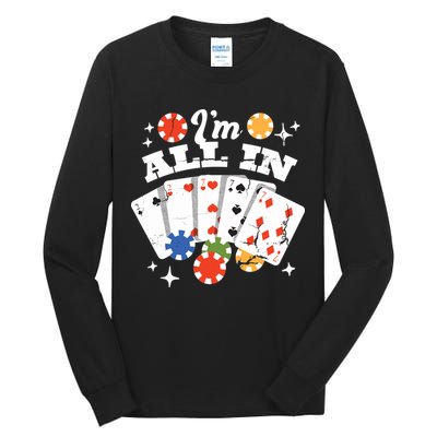 I'm All In Poker Cards Tall Long Sleeve T-Shirt