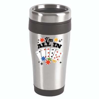 I'm All In Poker Cards 16oz Travel Tumbler
