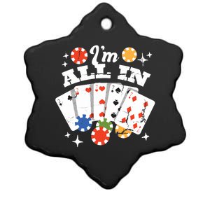 I'm All In Poker Cards Ceramic Star Ornament