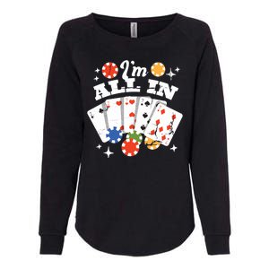 I'm All In Poker Cards Womens California Wash Sweatshirt