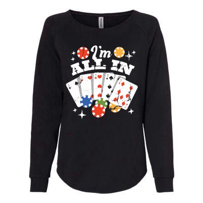 I'm All In Poker Cards Womens California Wash Sweatshirt