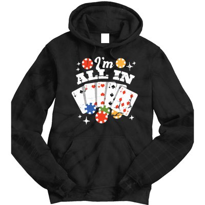 I'm All In Poker Cards Tie Dye Hoodie