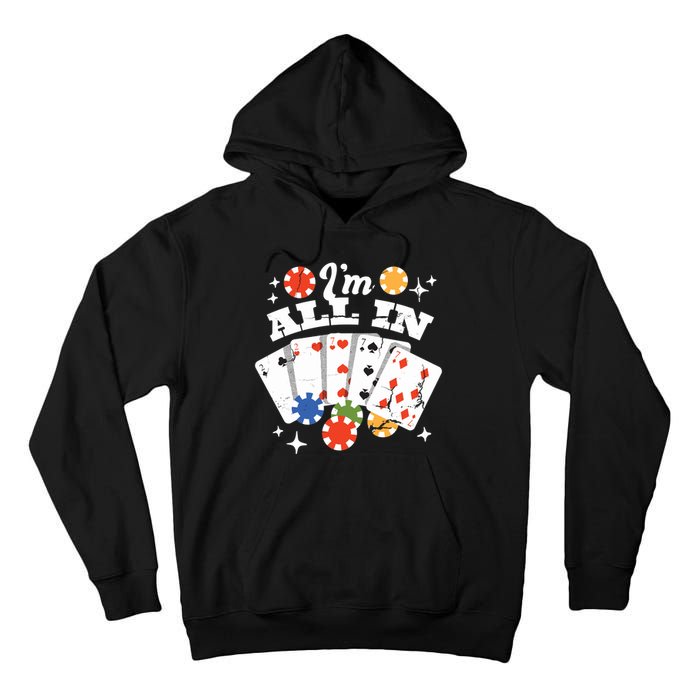 I'm All In Poker Cards Tall Hoodie