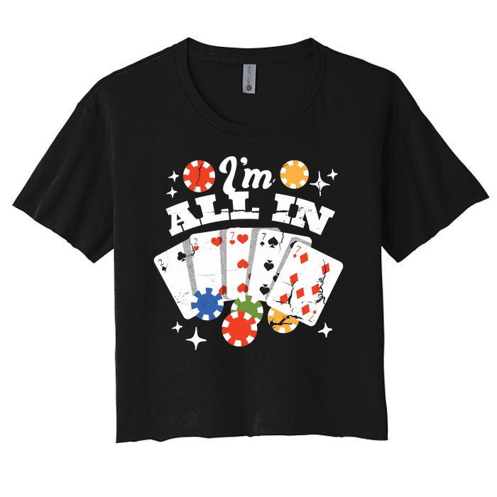 I'm All In Poker Cards Women's Crop Top Tee