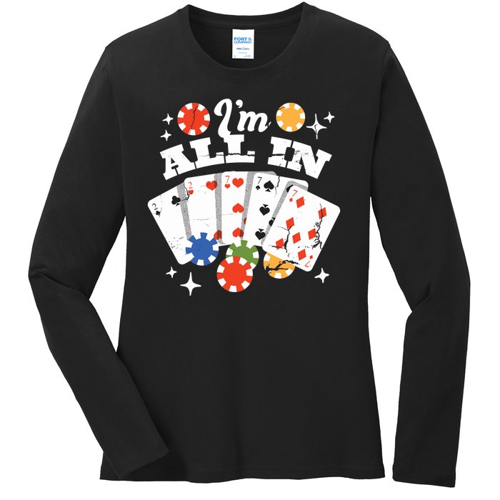 I'm All In Poker Cards Ladies Long Sleeve Shirt