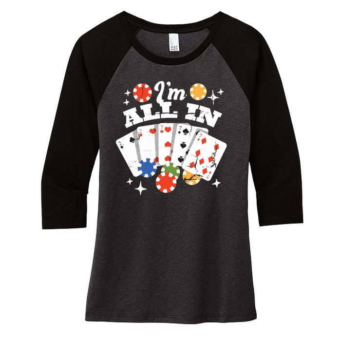 I'm All In Poker Cards Women's Tri-Blend 3/4-Sleeve Raglan Shirt