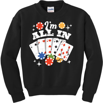 I'm All In Poker Cards Kids Sweatshirt