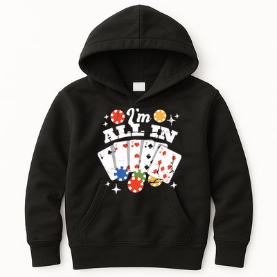 I'm All In Poker Cards Kids Hoodie