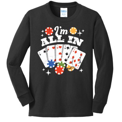 I'm All In Poker Cards Kids Long Sleeve Shirt