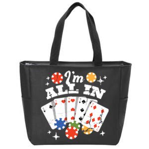 I'm All In Poker Cards Zip Tote Bag