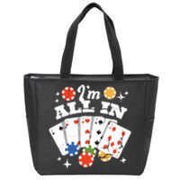 I'm All In Poker Cards Zip Tote Bag