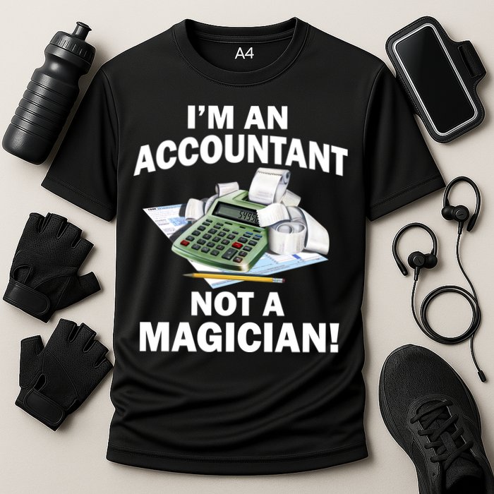 I'm An Accountant Not A Magician Cooling Performance Crew T-Shirt