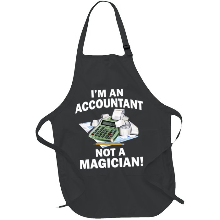 I'm An Accountant Not A Magician Apron