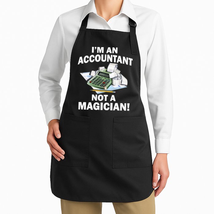 I'm An Accountant Not A Magician Apron
